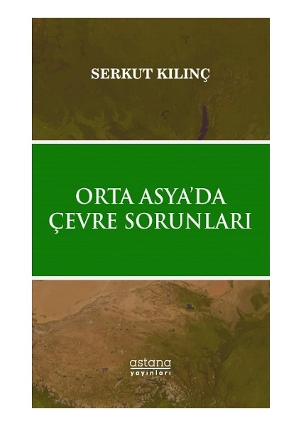 Orta Asya’da Çevre Sorunları