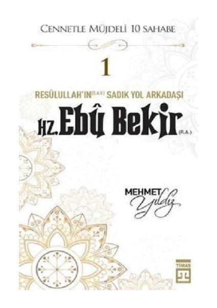 Hz.ebu Bekir (R.a) Cennetle Müjdeli 10 Sahabe
