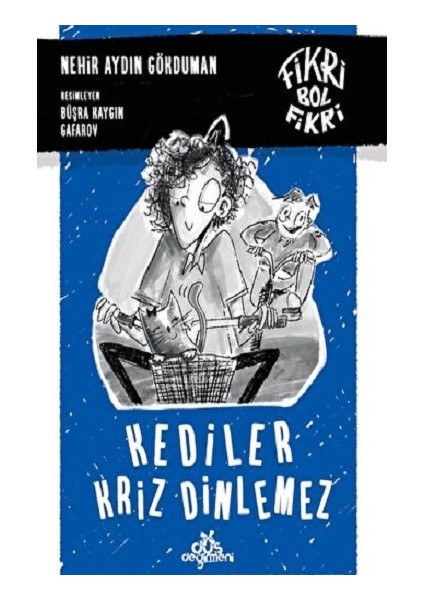 Kediler Kriz Dinlemez- Karton Kapak