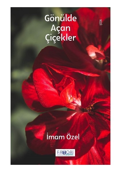 Gönülde Açan Çiçekler