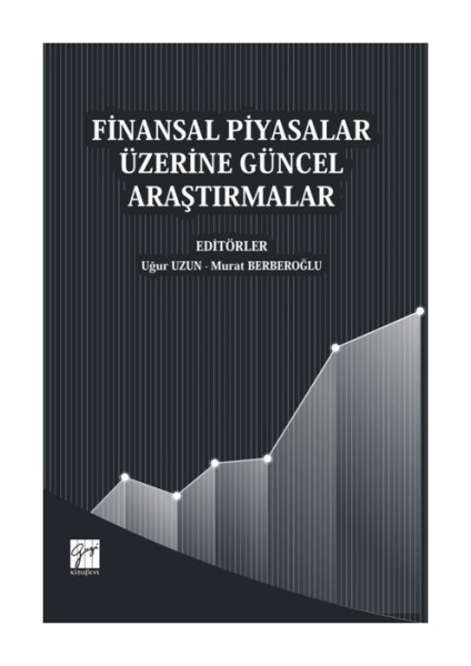 Finansal Piyasalar Üzerine Güncel Araştırmalar