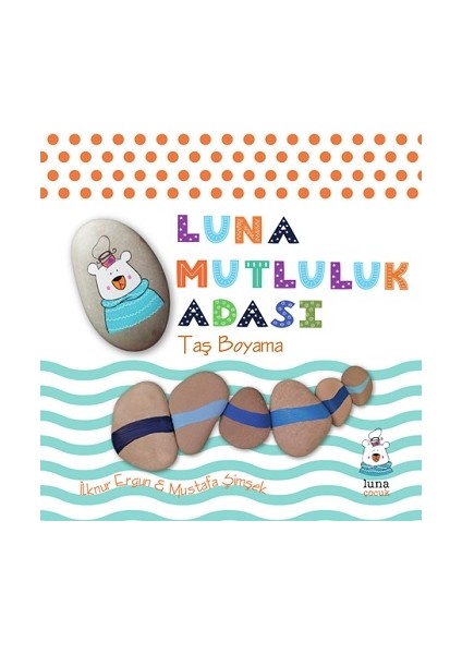 Luna Mutluluk Adası-Taş Boyama (Ciltli)