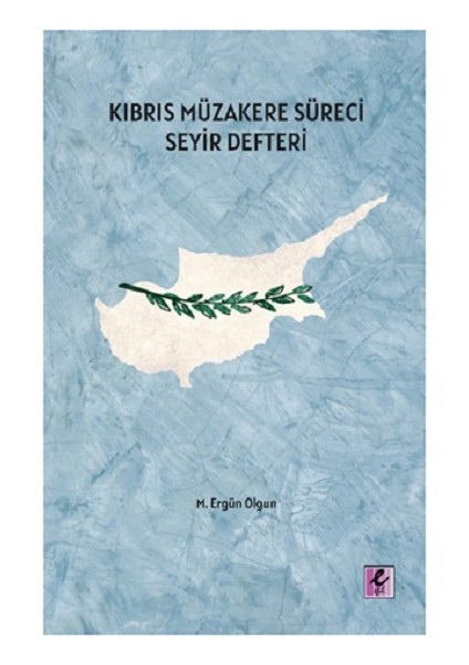 Kıbrıs Müzakere Süreci Seyir Defteri