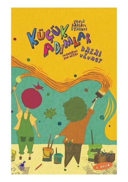 Küçük Adımlar - Çocuk Hakları Öyküleri 1