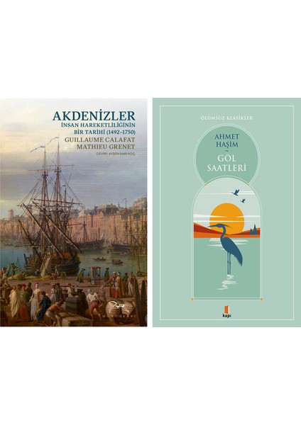 Akdenizler - Insan Hareketliliğinin Bir Tarihi (1492-1750) + Göl Saatleri