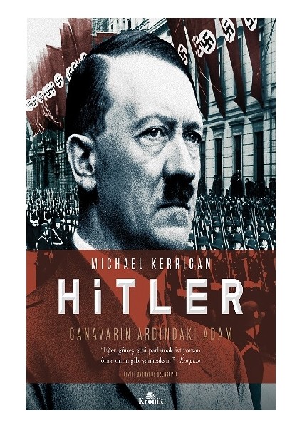 Hitler - Canavarın Ardındaki Adam (Ciltli)