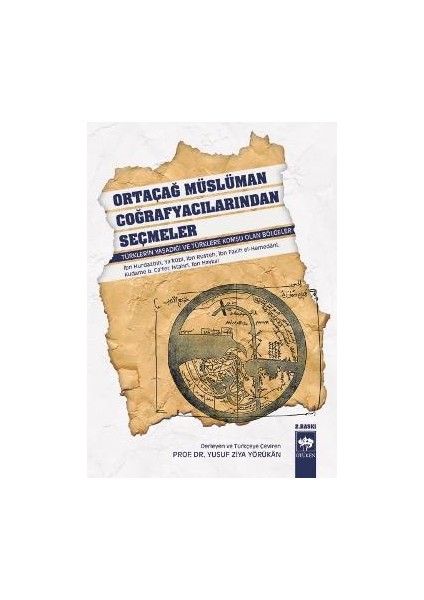 Ortaçağ Müslüman Coğrafyacılarından Seçmeler