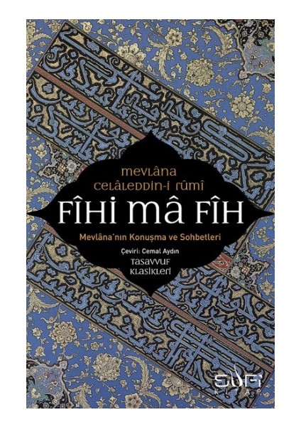 Fihi Ma Fih Mevlana'nın Konuşma ve Sohbetleri