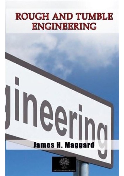 Rough And Tumble Engineering