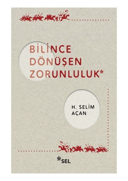 Bilince Dönüşen Zorunluluk