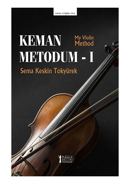 Keman Metodum - 1 (My Violin Method-1)