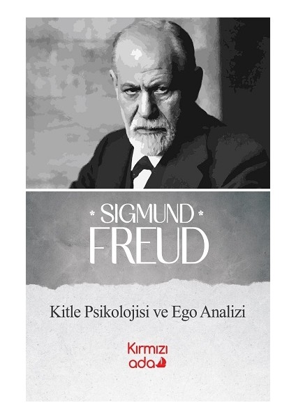 Kitle Psikolojisi ve Ego Analizi