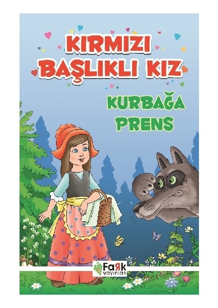 Kırmızı Başlıklı Kız - Kurbağa Prens