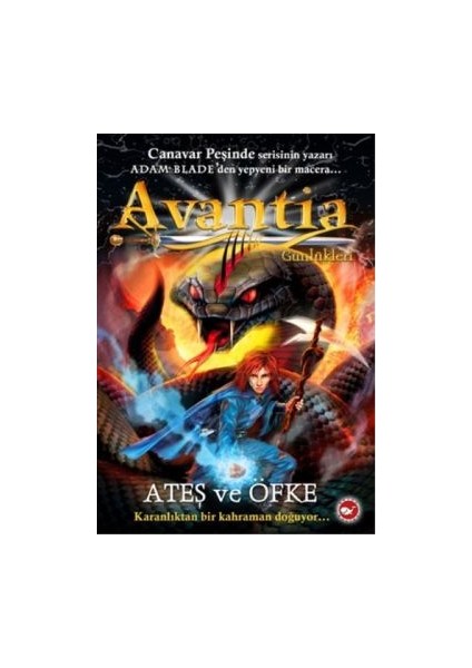 Avantia Günlükleri 4: Ateş ve Öfke