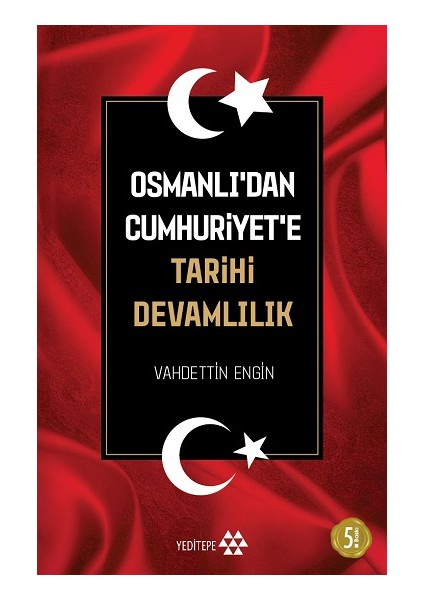 Osmanlı’dan Cumhuriyet’e Tarihi Devamlılık