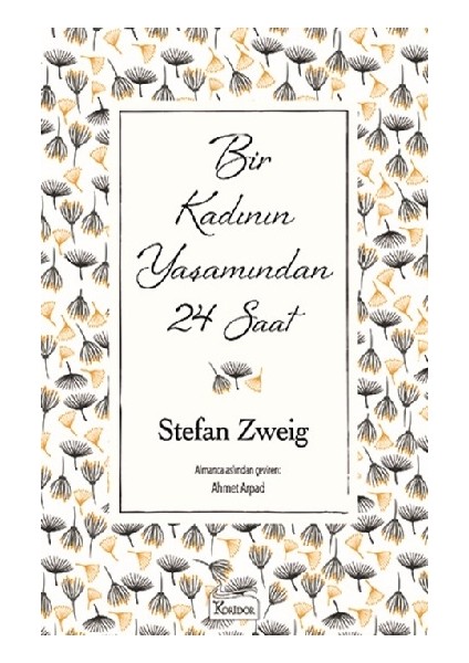 Bir Kadının Yaşamından 24 Saat (Bez Ciltli)