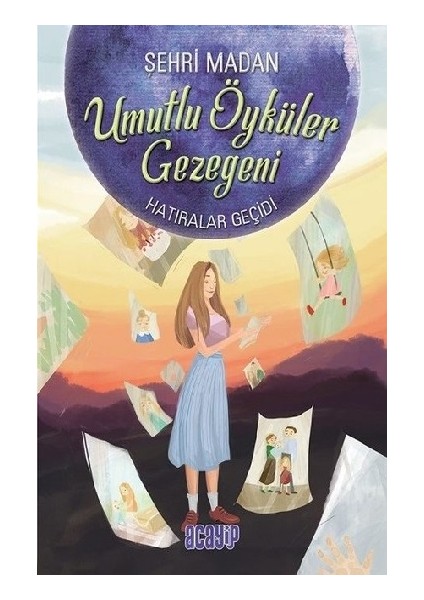 Umutlu Öyküler Gezegeni 3 - Hatıralar Geçidi