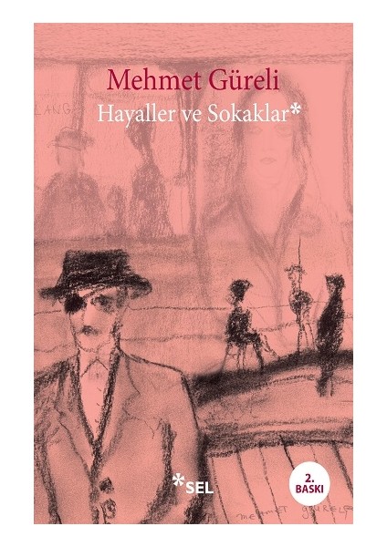 Hayaller ve Sokaklar