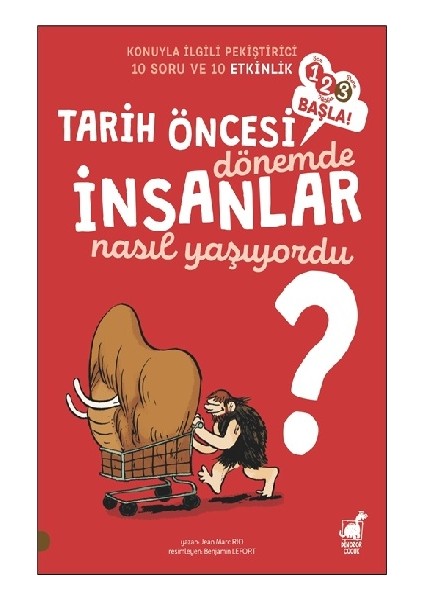Insanlar - Tarih Öncesi Dönemde Nasıl Yaşıyorlardı?