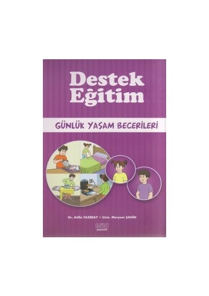 Destek Eğitim - Günlük Yaşam Becerileri