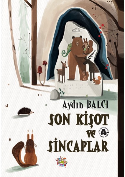 Son Kişot ve Sincaplar