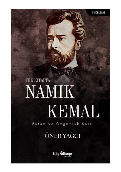 Tek Kitapta Namık Kemal