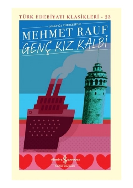 Genç Kız Kalbi Günümüz Türkçesiyle (Şömizli -Ciltli)