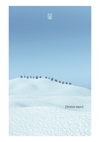 Hiçliğe Sığmayan