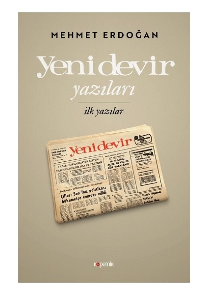 Yeni Devir Yazıları - Ilk Yazılar