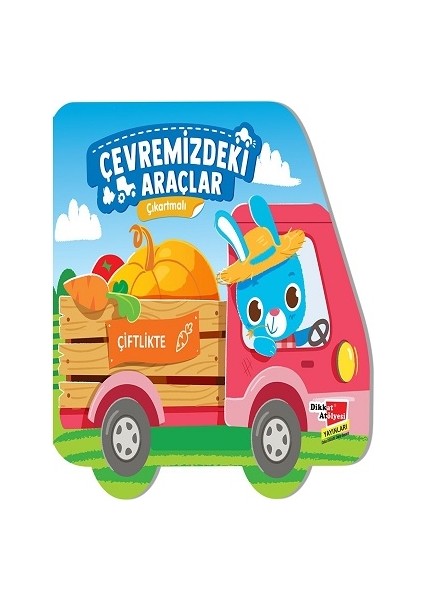 Çıkartmalı Çevremizdeki Araçlar - Çiftlikte