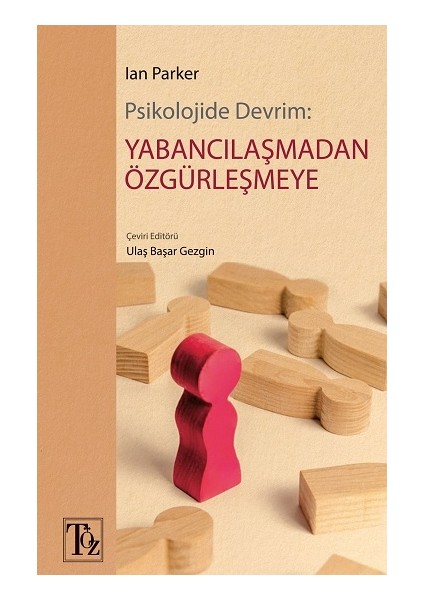 Psikolojide Devrim: Yabancılaşmadan Özgürleşmeye