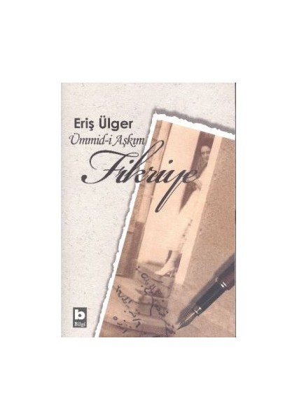 Ümmid-I Aşkım Fikriye