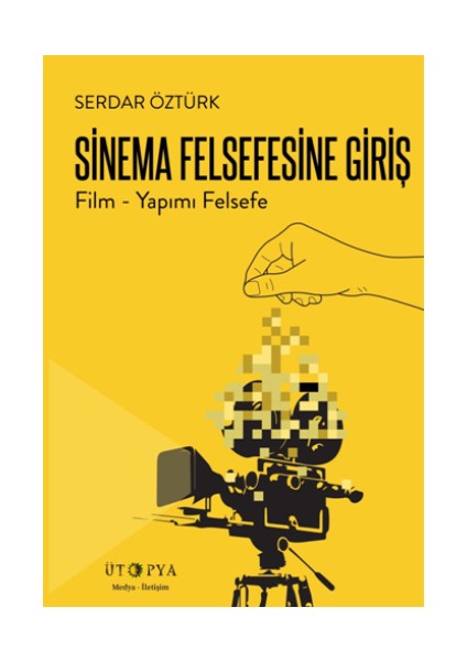 Sinema Felsefesine Giriş (Film - Yapımı Felsefe)