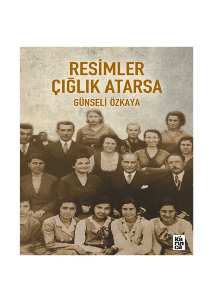 Resimler Çığlık Atarsa