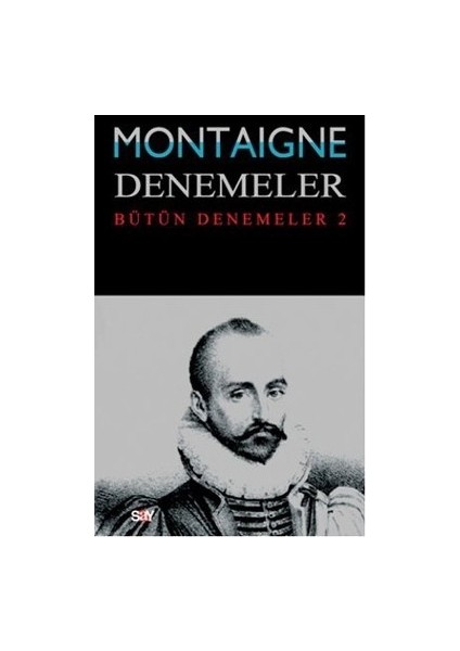 Montaigne Denemeler / Bütün Denemeler - 2