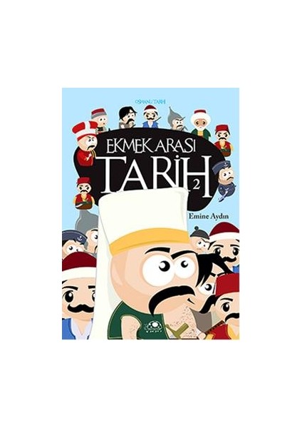 Ekmek Arası Tarih - 2