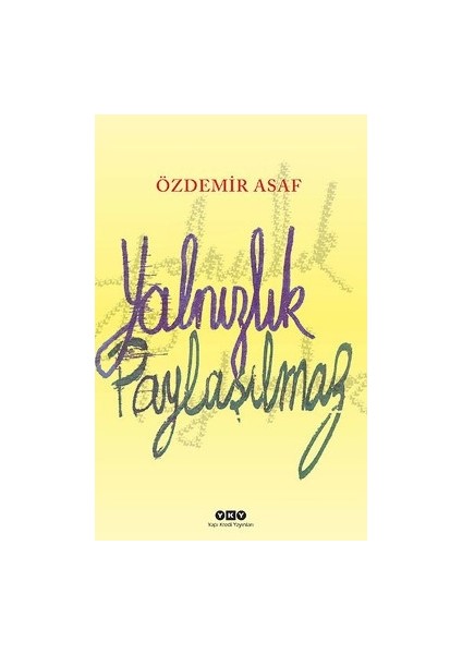 Yalnızlık Paylaşılmaz