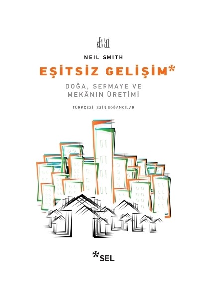 Eşitsiz Gelişim (Doğa, Sermaye ve Mekanın Üretimi)