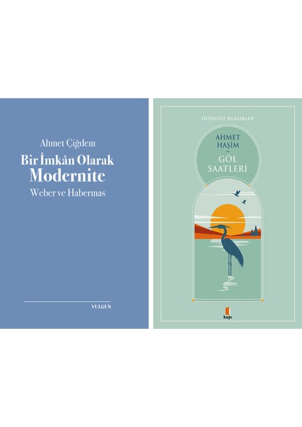 Bir Imkan Olarak Modernite: Weber ve Habermas + Göl Saatleri