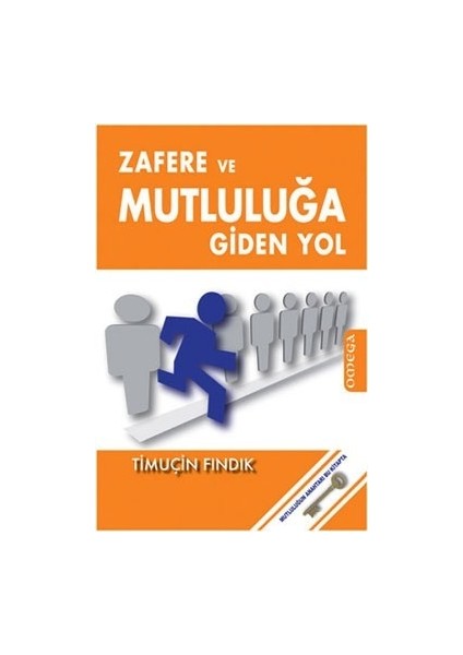 Zafere ve Mutluluğa Giden Yol