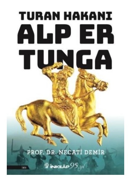 Turan Hakanı Alp Er Tunga