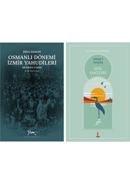 Osmanlı Dönemi Izmir Yahudileri + Göl Saatleri