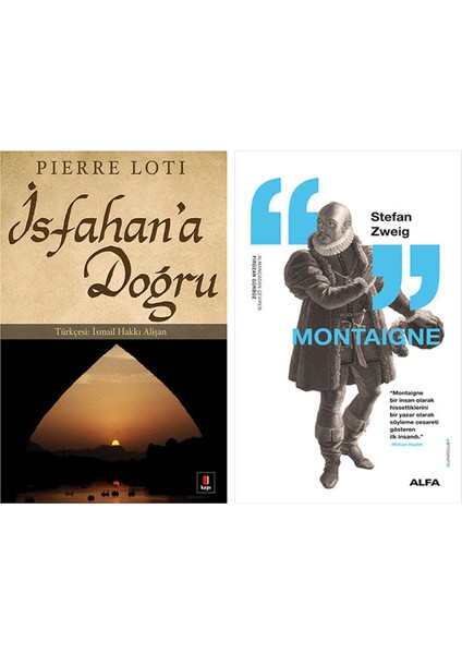 Isfahan'a Doğru + Montaigne