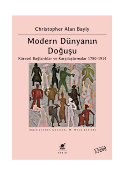 Modern Dünyanın Doğuşu - Küresel Bağlantılar ve Karşılaştırmalar - 1780-1914