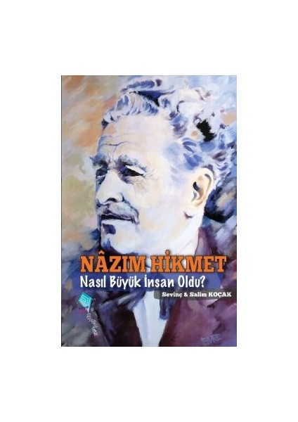 Nazım Hikmet Nasıl Büyük Insan Oldu?