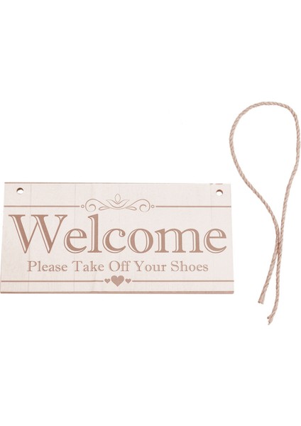 Hoş Geldiniz Lütfen Ayakkabılarınızı Çıkarın Asılı Plaka Tabela Ev Veranda Dekor Hediye (Yurt Dışından) modelleri
