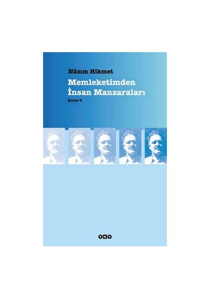 Memleketimden Insan Manzaraları : Şiirler 5