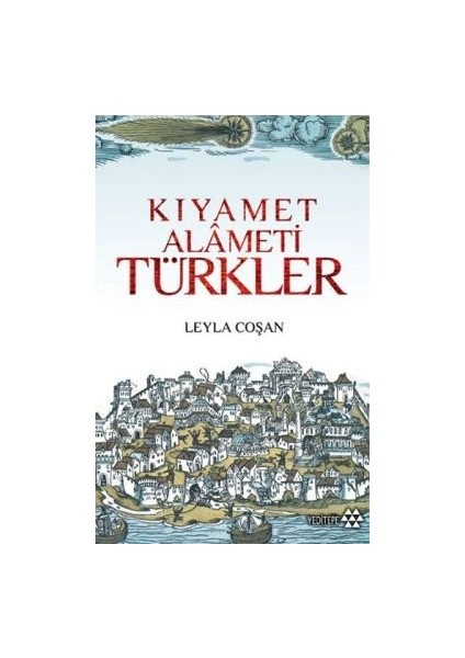 Avrupa Basınında Kıyamet Alameti Türkler