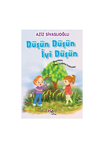 Düşün Düşün Iyi Düşün