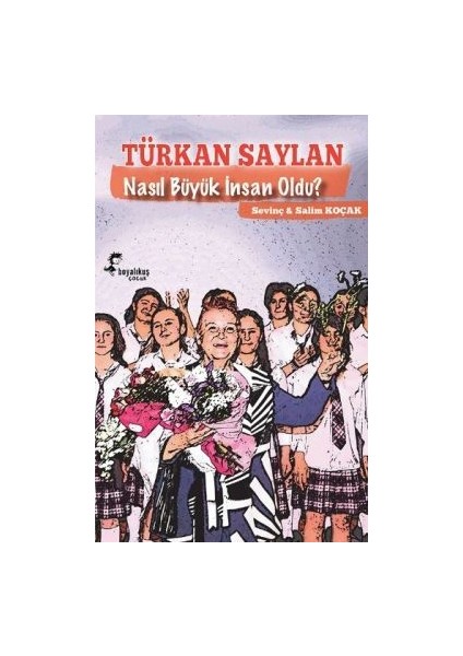Türkan Saylan Nasıl Büyük Insan Oldu?